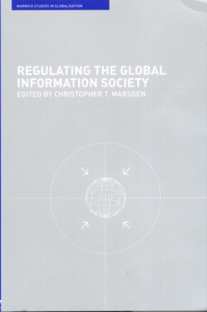 Book cover of: Regulating the Global Information Society. By: C. Marsden