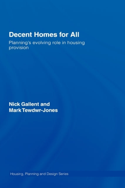 Book cover of: Decent Homes for All. By: Nick Gallent