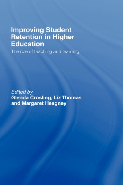 Book cover of: Improving Student Retention in Higher Education. By: Glenda Crosling