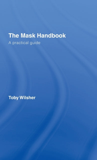 Book cover of: Mask Handbook. By: Wilsher, Toby Wilsher