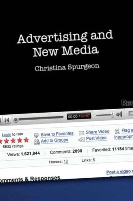 Book cover of: Advertising and New Media. By: Christina Spurgeon, Christ Spurgeon