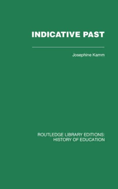 Book cover of: Indicative Past. By: Josephine Kamm