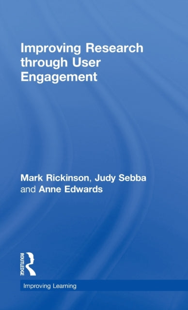 Book cover of: Improving Research through User Engagement. By: Mark Rickinson