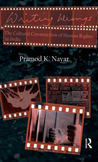 Book cover of: Writing Wrongs. By: Pramod K. Nayar