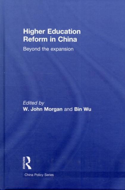 Book cover of: Higher Education Reform in China. By: W. John Morgan