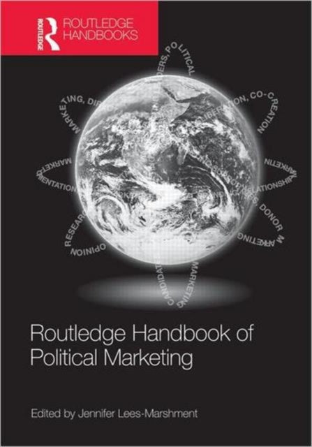 Book cover of: Routledge Handbook of Political Marketing. By: Jennifer Lees-Marshment