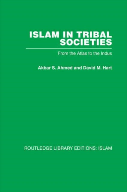 Book cover of: Islam in Tribal Societies. By: Akbar S. Ahmed