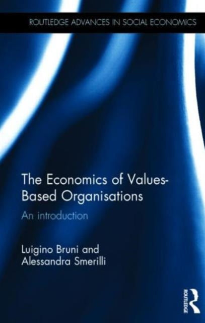 Book cover of: Economics of Values-Based Organisations. By: Luigino Bruni