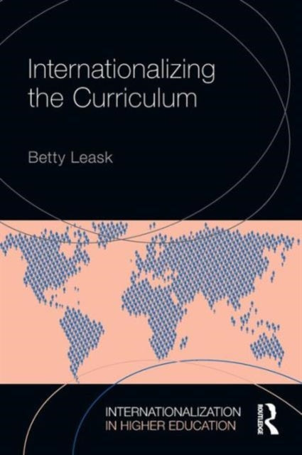 Book cover of: Internationalizing the Curriculum. By: Betty Leask