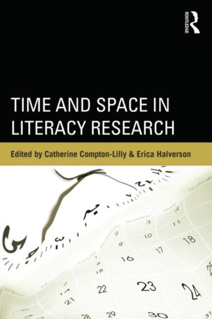 Book cover of: Time and Space in Literacy Research