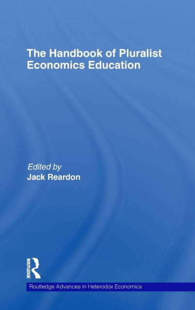 Book cover of: Handbook of Pluralist Economics Education
