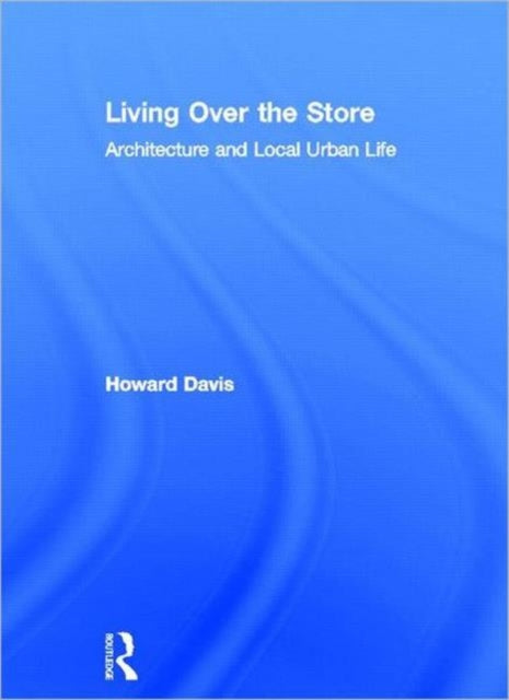 Book cover of: Living Over the Store. By: Davis, Howard