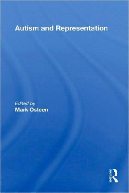 Book cover of: Autism and Representation. By: Mark Osteen