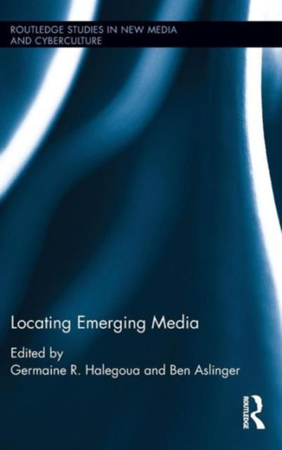 Book cover of: Locating Emerging Media. By: Ben Aslinger