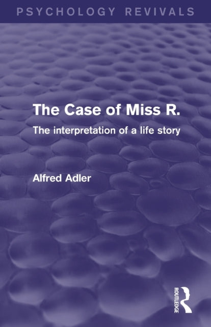 Book cover of: Case of Miss R.. By: Alfred Adler