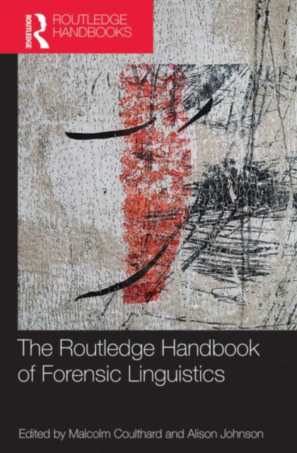Book cover of: Routledge Handbook of Forensic Linguistics. By: Malcolm Coulthard