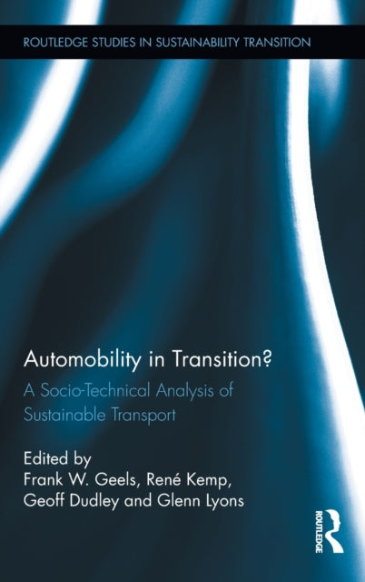 Book cover of: Automobility in Transition?. By: Frank W. Geels