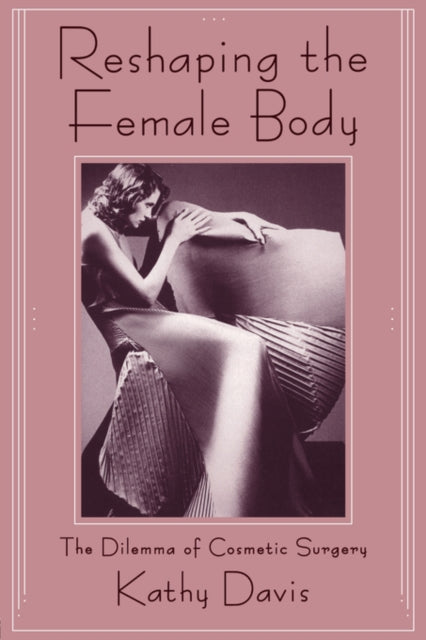 Book cover of: Reshaping the Female Body
