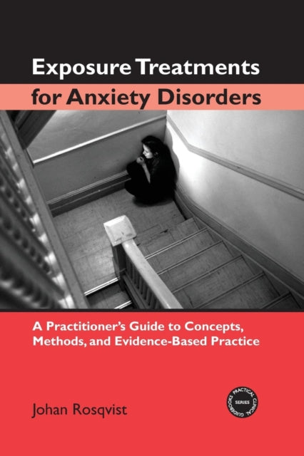Book cover of: Exposure Treatments for Anxiety Disorders. By: Johan Rosqvist