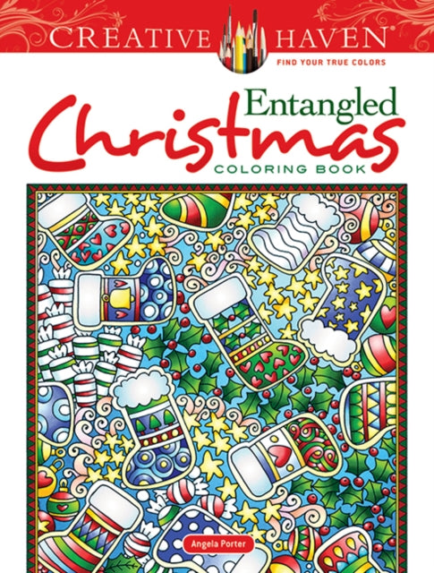 Book cover of: Creative Haven Entangled Christmas Coloring Book. By: Angela Porter