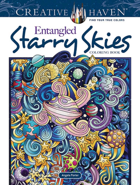 Book cover of: Creative Haven Entangled Starry Skies Coloring Book. By: Angela Porter