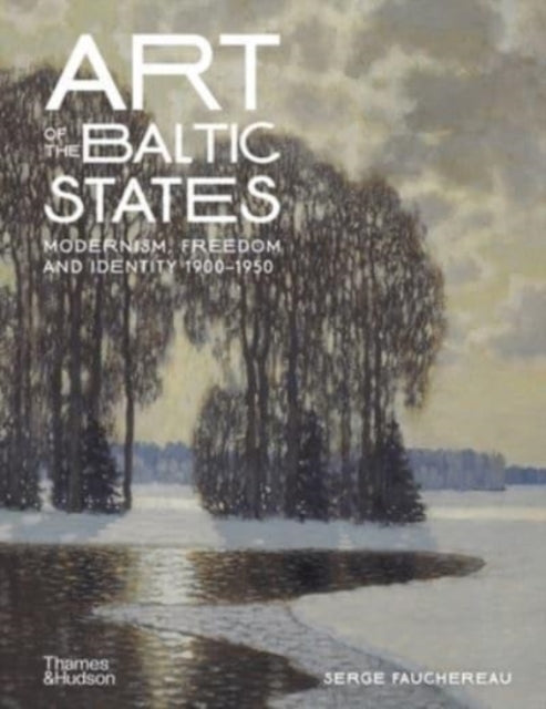 Book cover of: Art of the Baltic States. By: Serge Fachereau