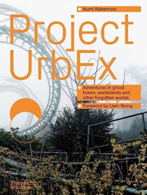 Book cover of: Project UrbEx. By: Ikumi Nakamura