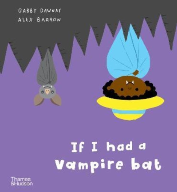 Book cover of: If I had a vampire bat. By: Gabby Dawnay