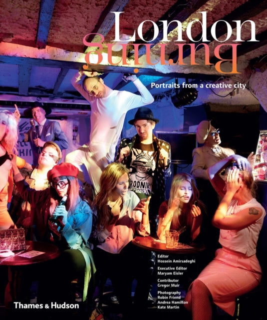 Book cover of: London Burning. By: Hossein Amirsadeghi