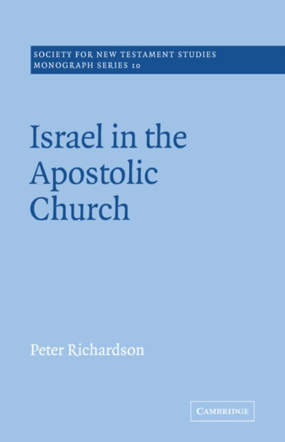 Book cover of: Israel in the Apostolic Church. By: Peter Richardson