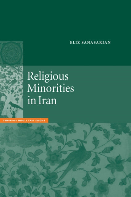 Book cover of: Religious Minorities in Iran. By: Eliz Sanasarian