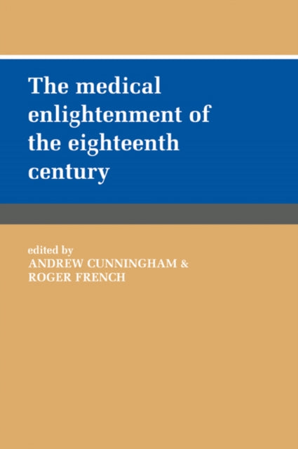 Book cover of: Medical Enlightenment of the Eighteenth Century