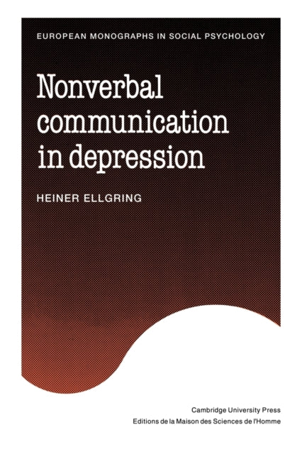 Book cover of: Non-verbal Communication in Depression. By: Heiner Ellgring