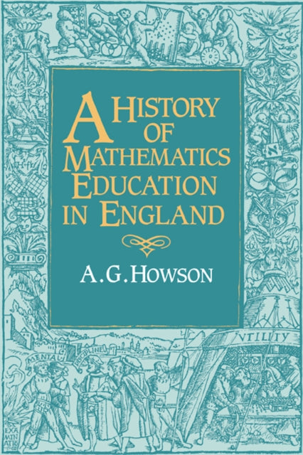 Book cover of: History of Mathematics Education in England. By: Geoffrey Howson