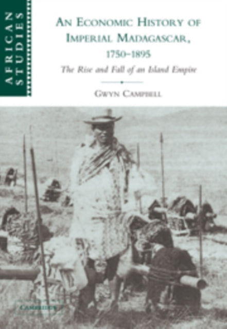 Book cover of: Economic History of Imperial Madagascar, 1750–1895. By: Gwyn Campbell