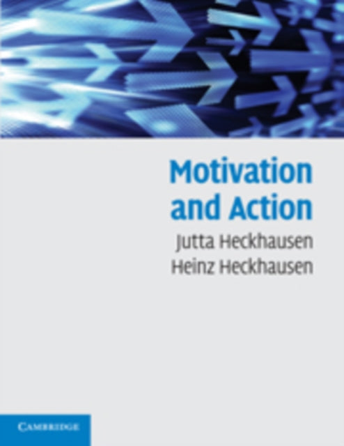 Book cover of: Motivation and Action. By: Jutta Heckhausen