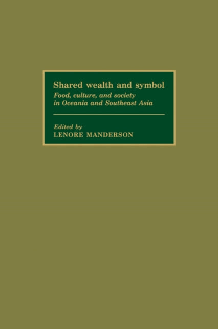 Book cover of: Shared Wealth and Symbol. By: Lenore Manderson