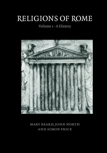 Book cover of: Religions of Rome: Volume 1, A History