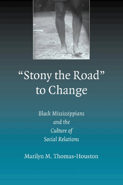 Book cover of: 'Stony the Road' to Change. By: Marilyn M. Thomas-Houston
