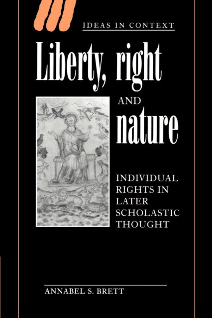 Book cover of: Liberty, Right and Nature. By: Annabel S. Brett
