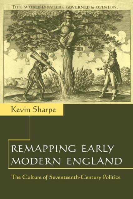 Book cover of: Remapping Early Modern England. By: Kevin Sharpe