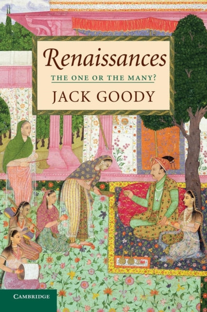 Book cover of: Renaissances. By: Jack Goody