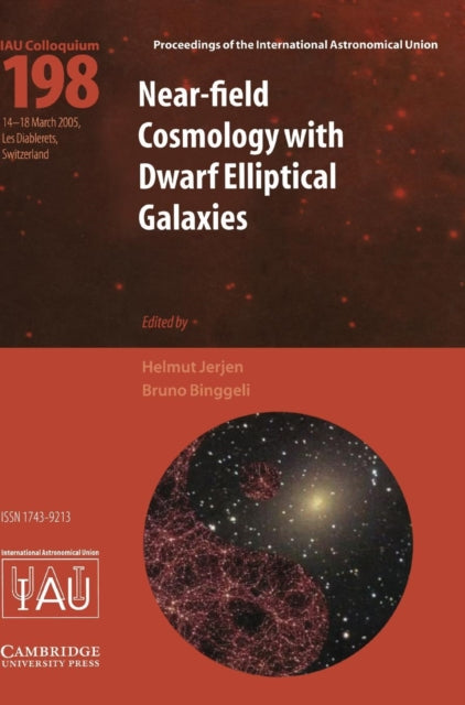 Book cover of: Near-Field Cosmology with Dwarf Elliptical Galaxies (IAU C198)