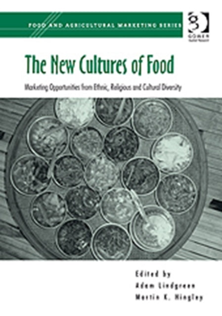 Book cover of: New Cultures of Food. By: Adam Lindgreen