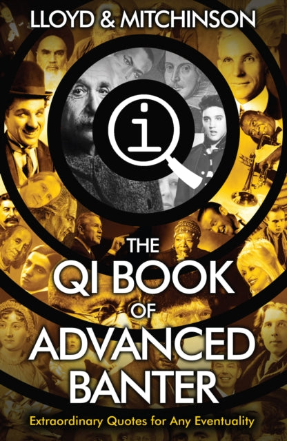 Book cover of: QI: Advanced Banter. By: John Lloyd - undifferentiated