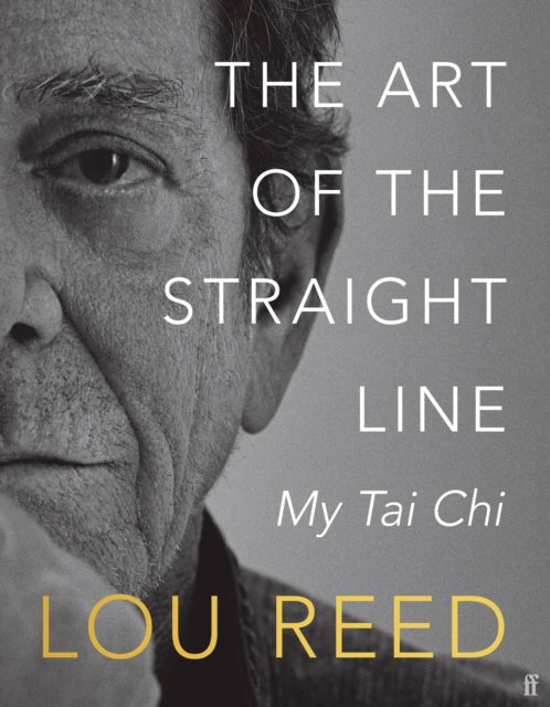 Book cover of: Art of the Straight Line. By: Lou Reed
