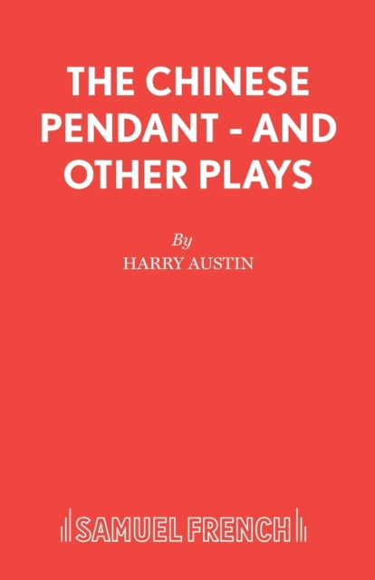 Book cover of: "Chinese Pendant" and Other Plays