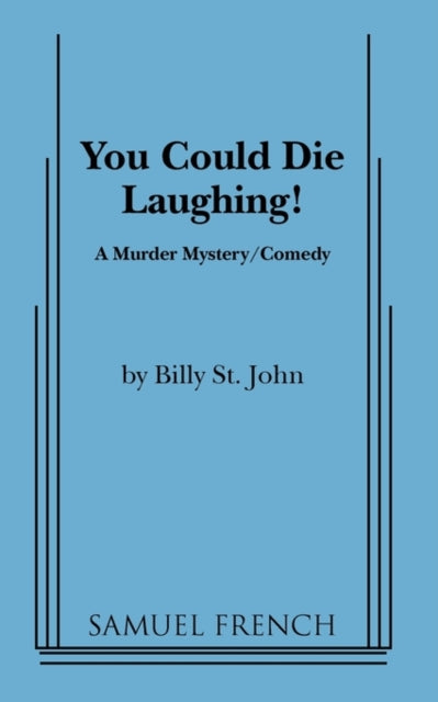 Book cover of: You Could Die Laughing!. By: Billy St John