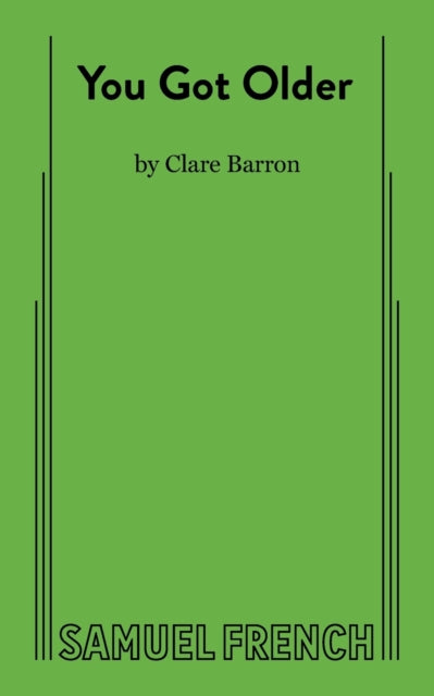 Book cover of: You Got Older. By: Claire Barron