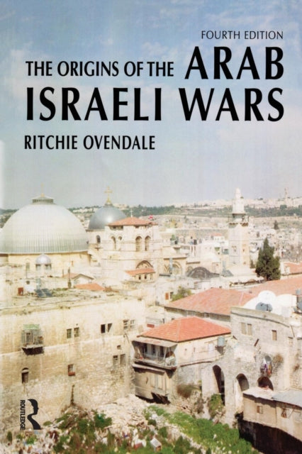 Book cover of: Origins of the Arab Israeli Wars